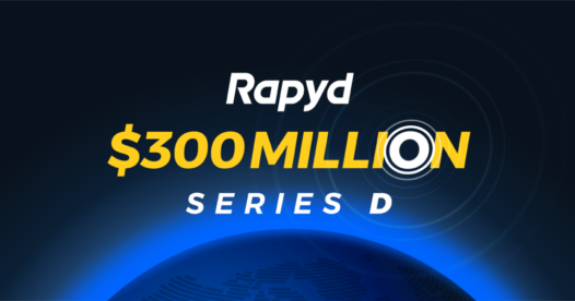 Rapyd 300 Million Dollar Series D