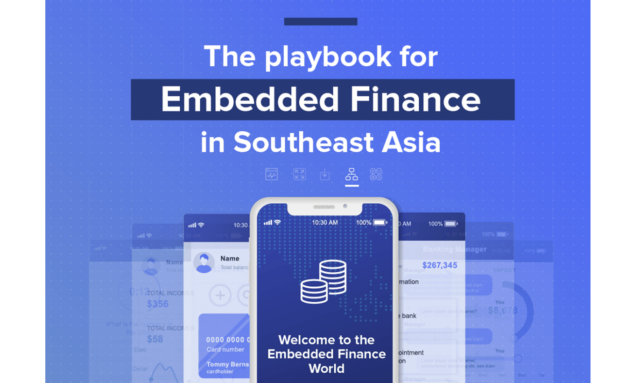 Embedded Finance Playbook for Southeast Asia