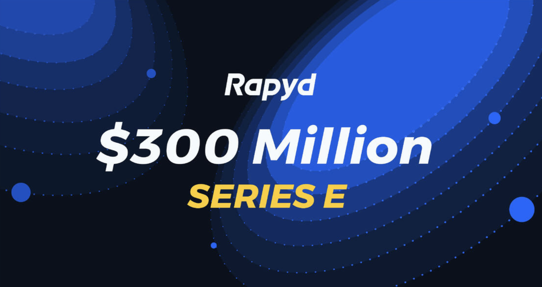 Rapyd raises series E funding