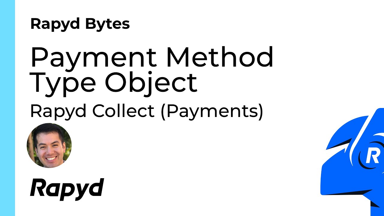 Rapyd Bytes: Payment Method Type Object
