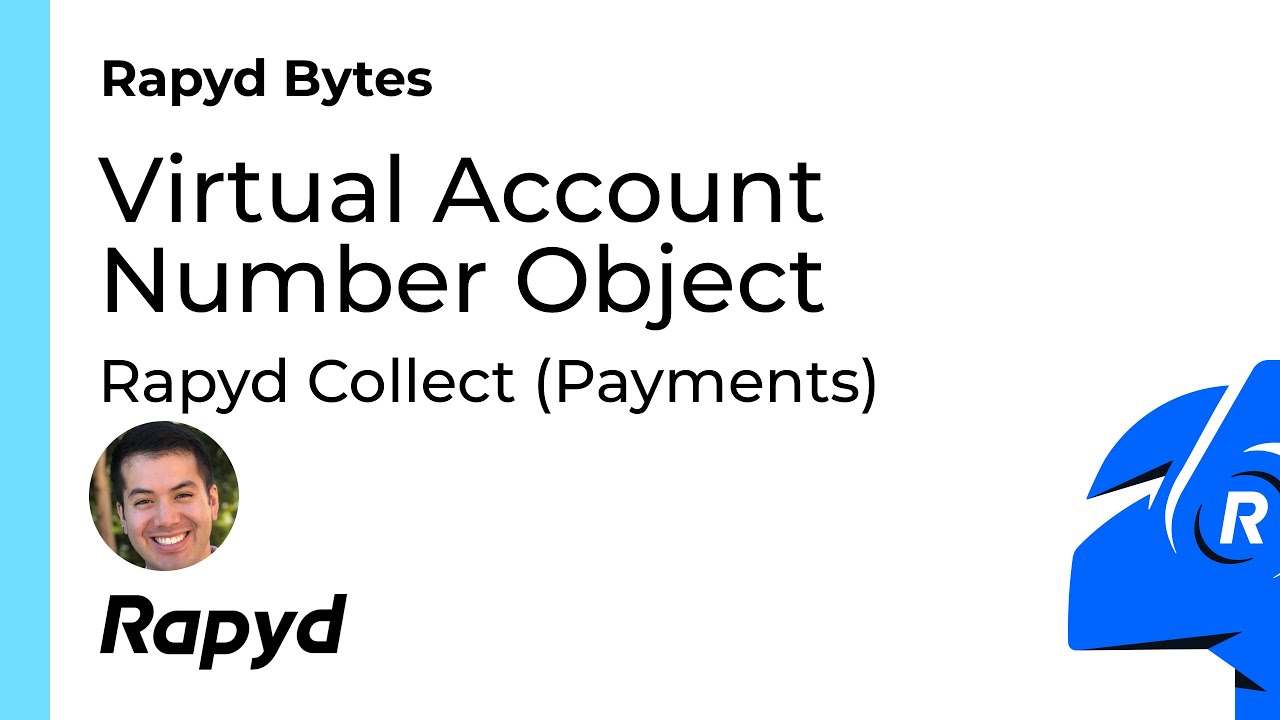 Rapyd Bytes: Virtual Account Number Object