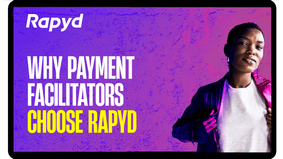 Why payment facilitators choose Rapyd inside a tablet