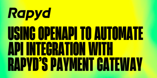 Using OpenAI to automate API integration with Rapyd's payment gateway