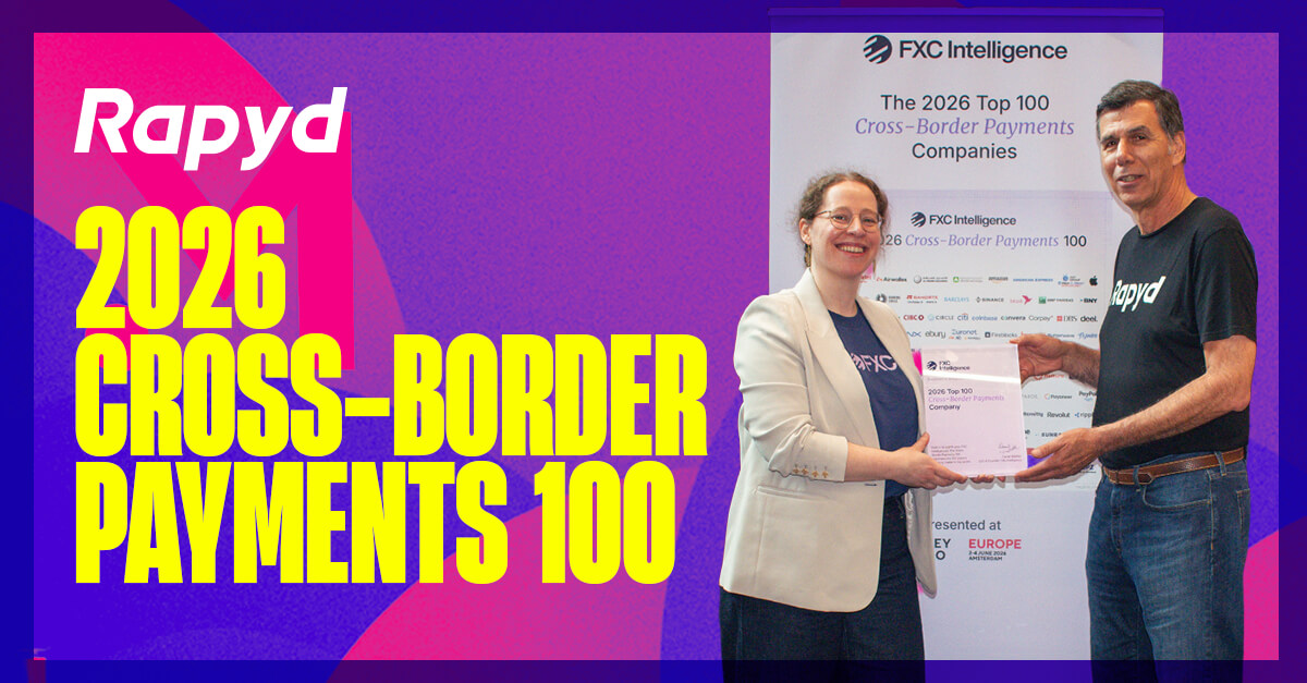 Rapyd Ranked as Top 100 Cross-Border Payment Companies 2026 by FXC Intelligence