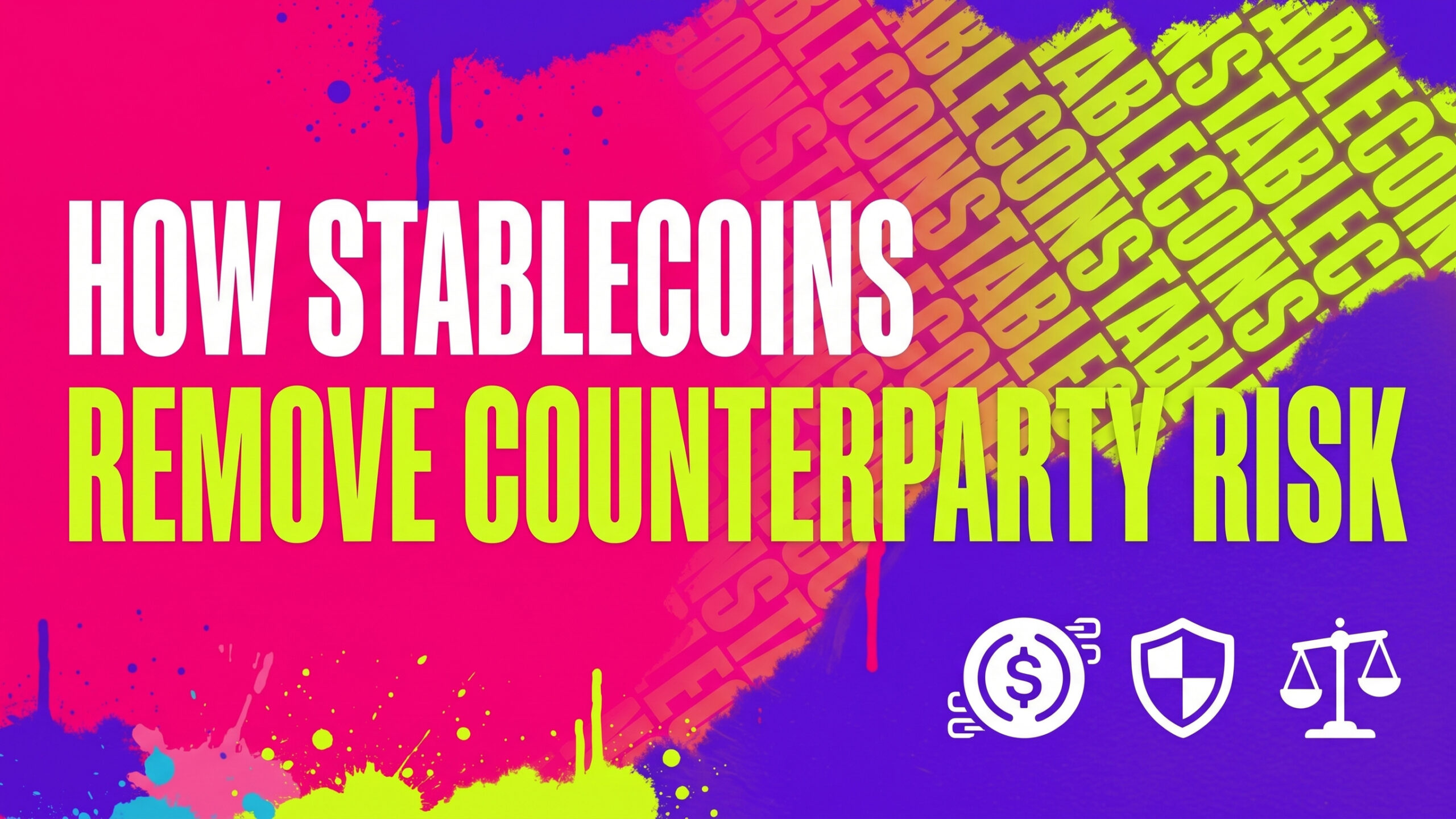 How Stablecoins Remove Counterparty Risk